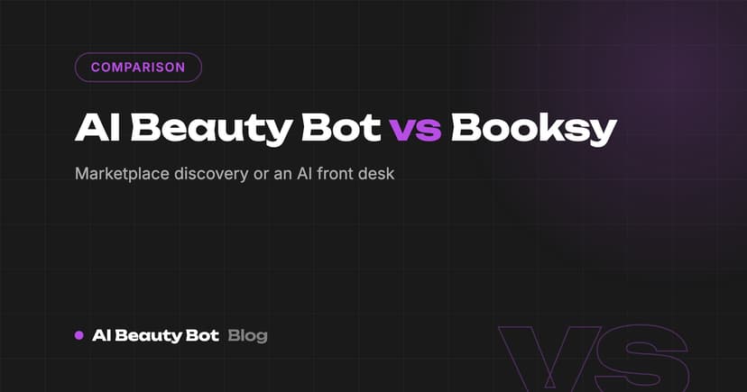 AI Beauty Bot vs Booksy: Marketplace Discovery or an AI Front Desk?