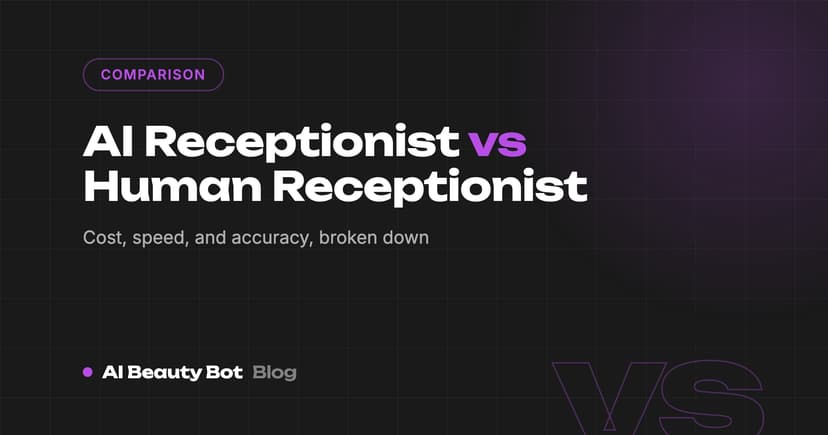 AI Receptionist vs Human Receptionist: Which Is Better for Your Salon?
