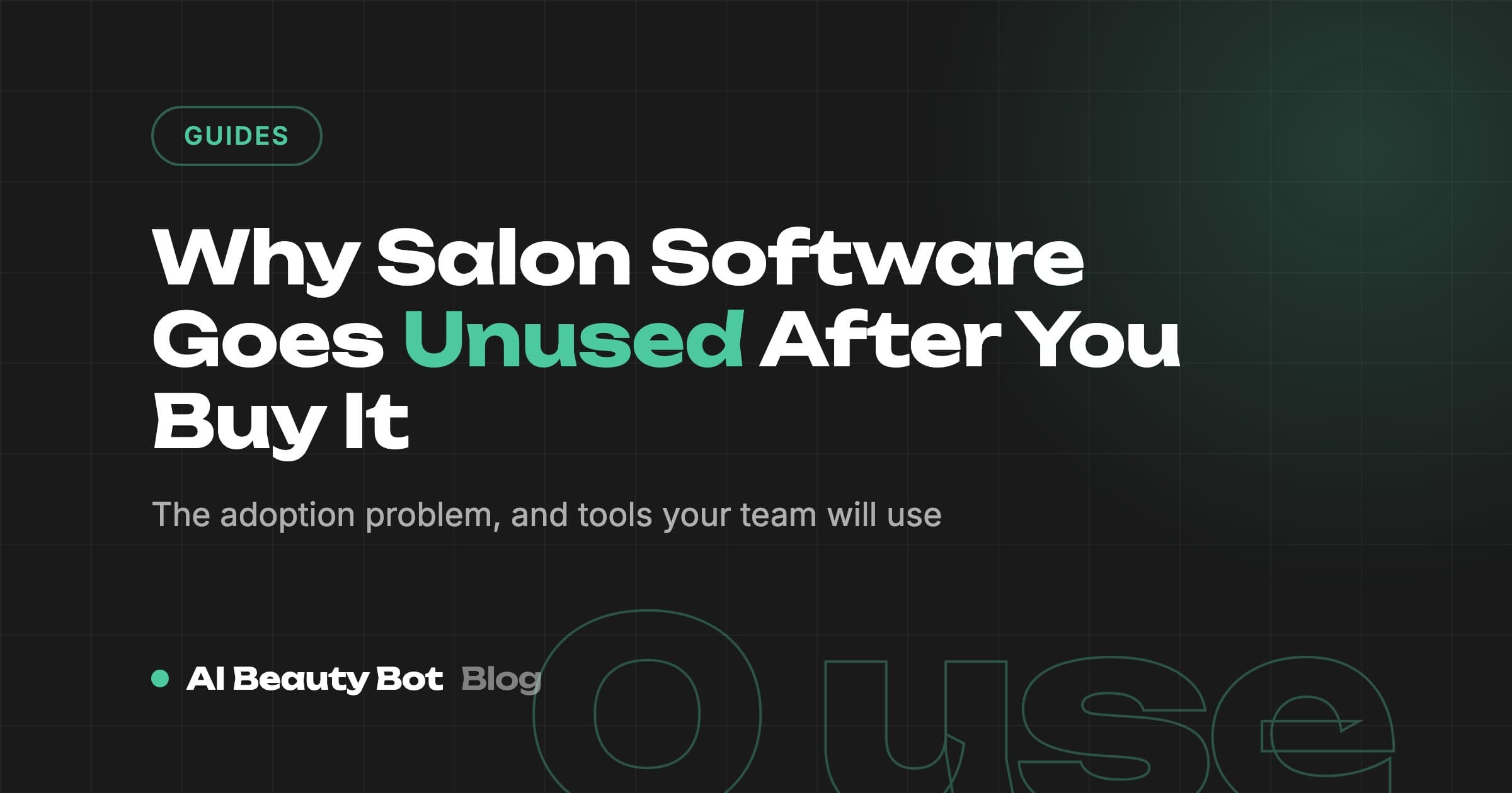 Why Salon Software Goes Unused After You Buy It (and How to Pick Tools Your Team Adopts)